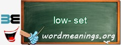 WordMeaning blackboard for low-set